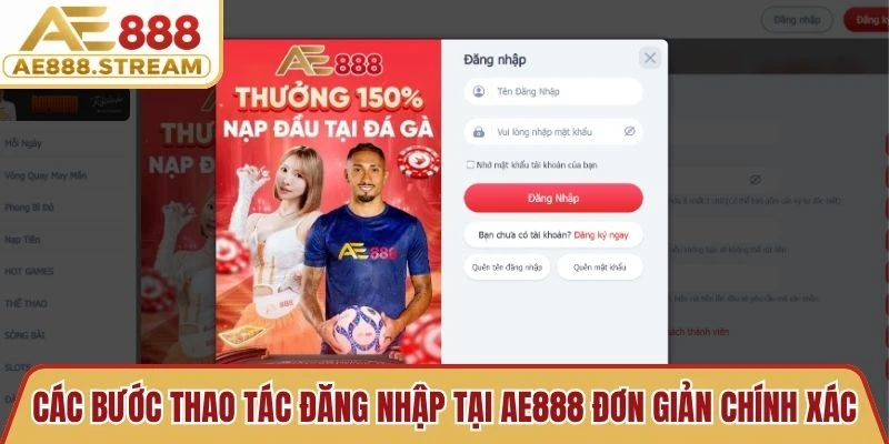 Các bước thao tác đăng nhập tại AE888 đơn giản và chính xác nhất